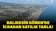 Bal�kesir G�nen'de icradan sat�l�k tarla!