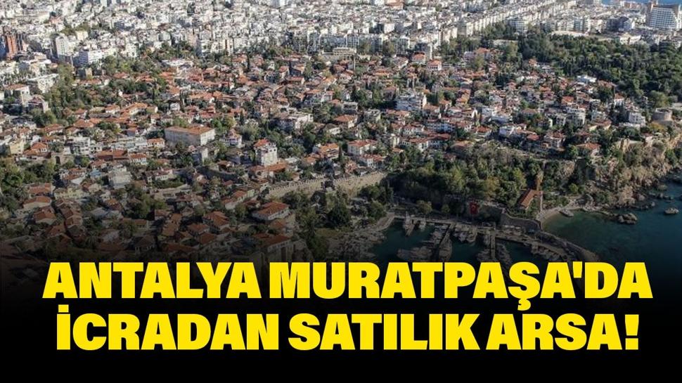 Antalya Muratpaşa'da icradan satılık 414 metrekare arsa!
