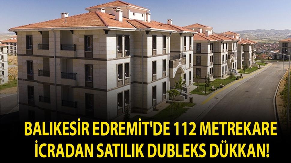 Balıkesir Edremit'de 112 metrekare icradan satılık dubleks dükkan!