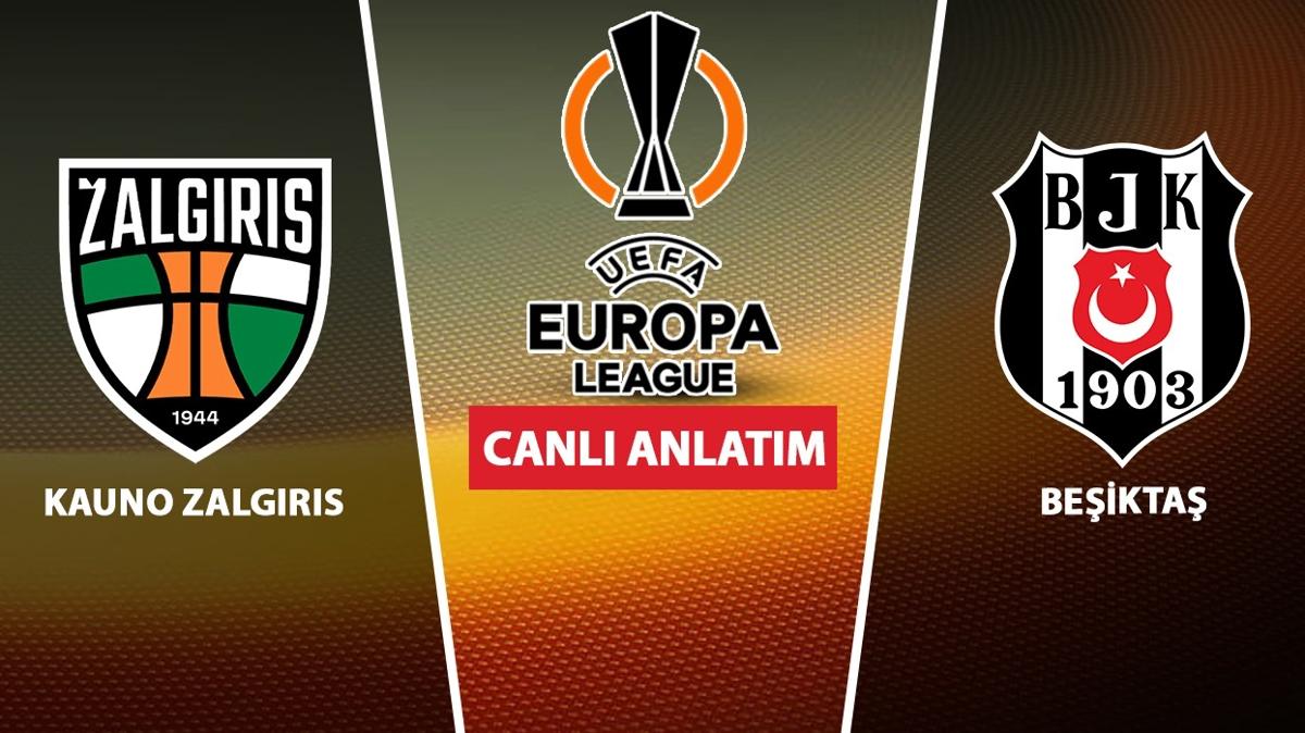 CANLI: Kauno Zalgiris - Beşiktaş