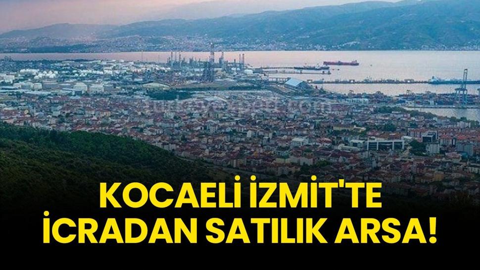 Kocaeli İzmit'te icradan satılık arsa!