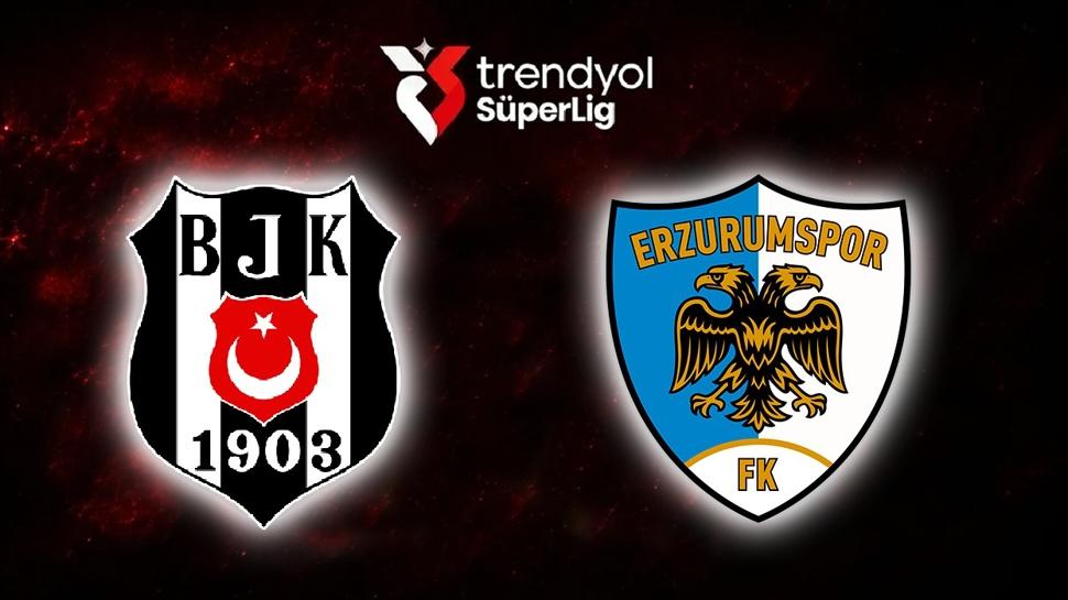 Beşiktaş-Erzurumspor maçı hangi kanalda, saat kaçta? BJK Süper Lig maçı ne zaman?