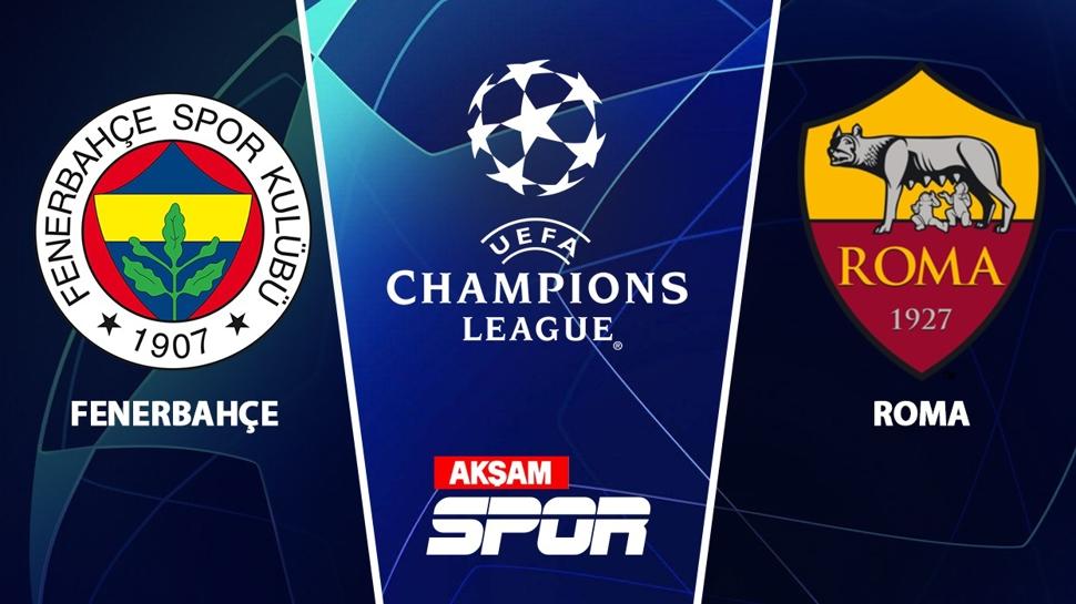 CANLI: Fenerbahçe - Roma