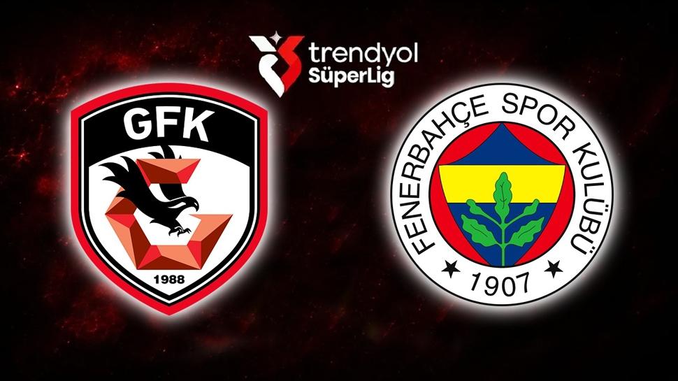 Gaziantep FK-Fenerbahçe maçı hangi kanalda? FB Süper Lig maçı ne zaman?