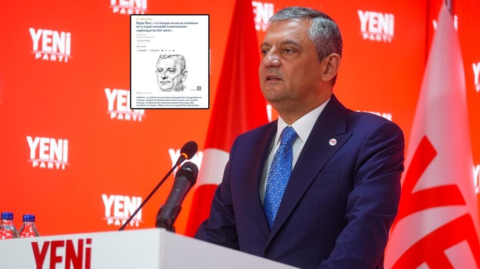 Yeni Parti eski kafa: Özgür Özel Türkiye'yi bu kez Fransızlara şikayet etti