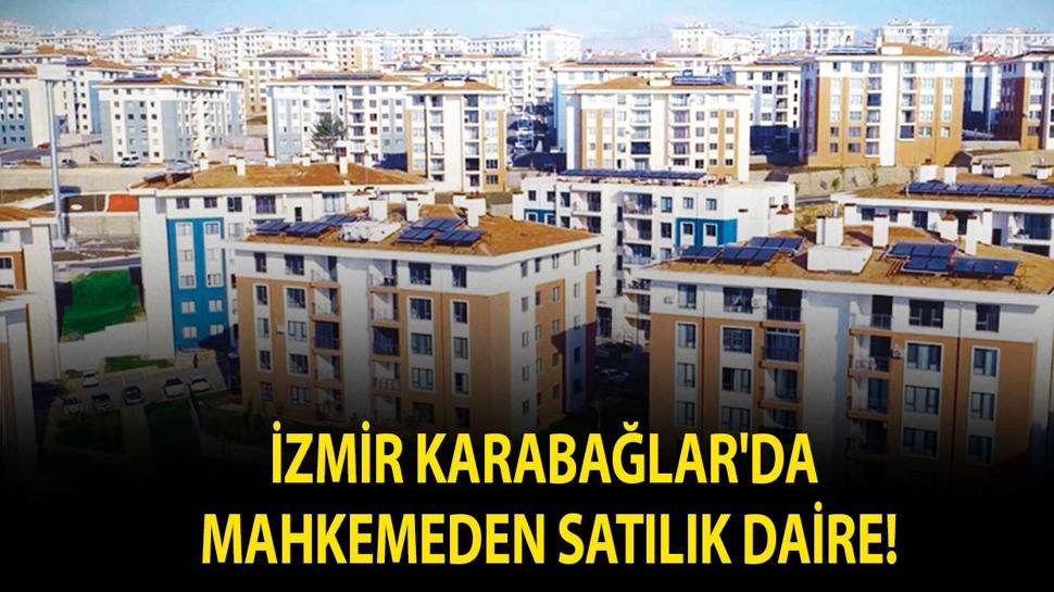 İzmir Karabağlar'da mahkemeden satılık daire!