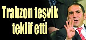 Trabzon tevik teklif etti