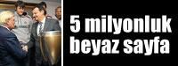 5 milyonluk beyaz sayfa