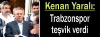 Trabzonspor tevik verdi