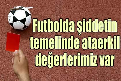 Futbolda iddetin temelinde ataerkil deerlerimiz var