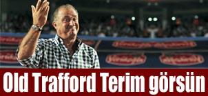 Old Trafford Terim grsn