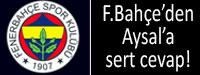 F.Bahe'den Aysal'a cevap!