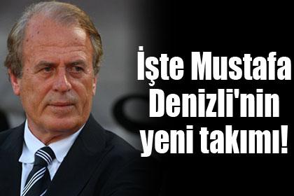 te Mustafa Denizli'nin yeni takm!