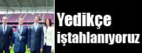 Yedike itahlanyoruz