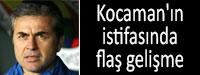 Kocaman'n istifasnda fla gelime