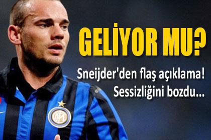 Sneijder'den fla aklama! Geliyor mu"