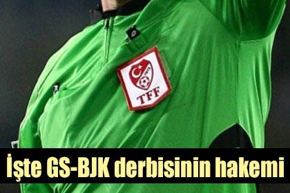 te GS-BJK derbisinin hakemi