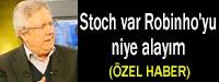 Stoch var Robinho'yu niye alaym