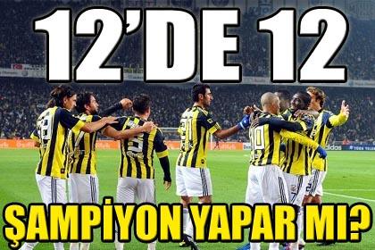 12'de 12 ampiyon yapar