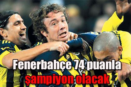 Fenerbahe 74 puanla ampiyon olacak