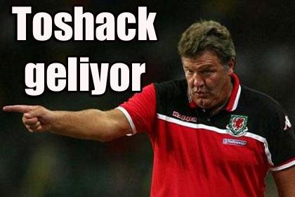 Toshack geliyor