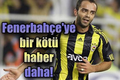 Fenerbahe'ye bir kt haber daha!