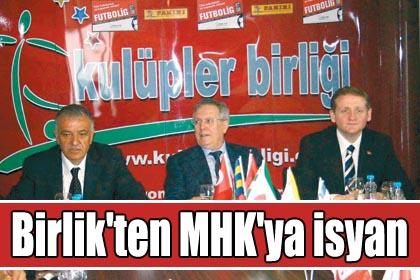 Birlik'ten MHK'ya isyan