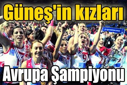 Gne'in kzlar Avrupa ampiyonu