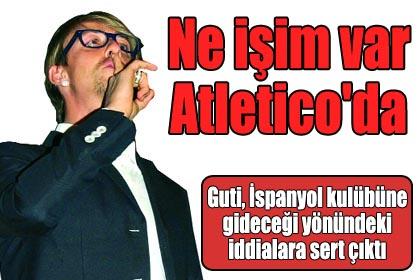 Ne iim var Atletico'da