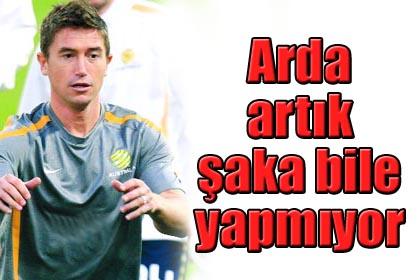 Arda artk aka bile yapmyor