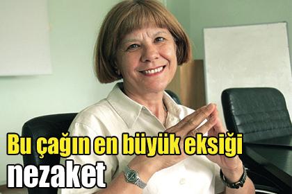 Bu çağın en büyük eksiği nezaket