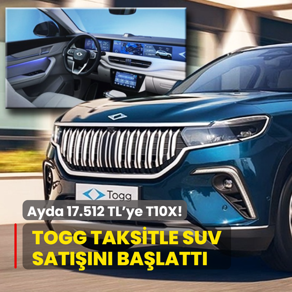 Togg taksitle SUV satn balatt: Ayda 17.512 TL'ye T10X! Peinat ise...