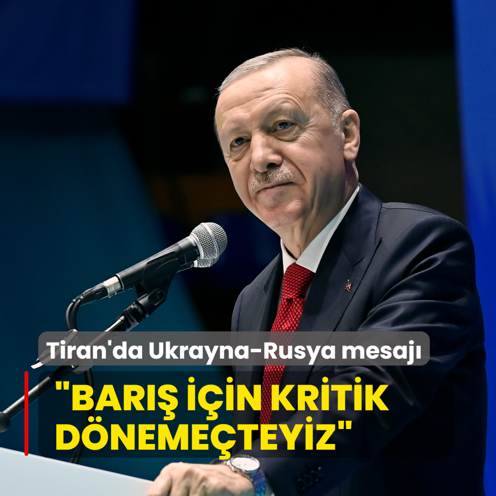 Bakan Erdoan'dan Tiran'da Ukrayna-Rusya mesaj: Bar iin kritik dnemeteyiz
