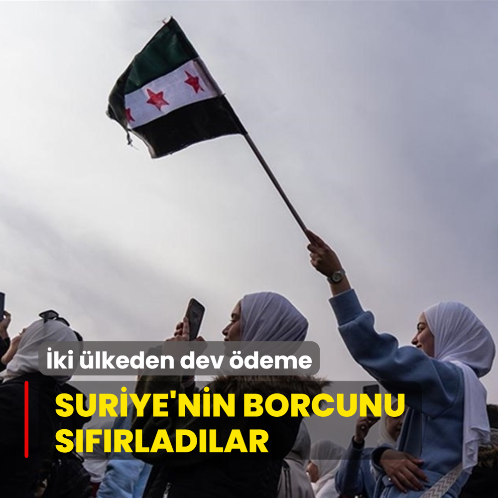 Suriye'nin borcu sfrland! ki lkeden dudak uuklatan deme