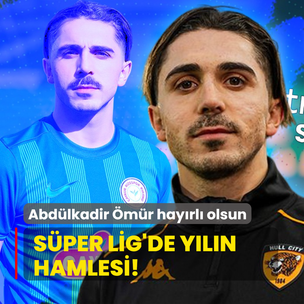 Sper Lig'de yln hamlesi! Abdlkadir mr transferi hayrl olsun