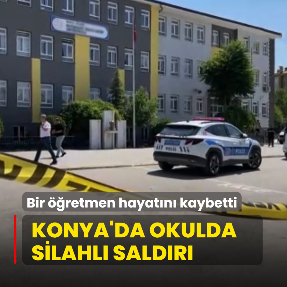 Konya'da okulda silahl saldr! Bir retmen hayatn kaybetti