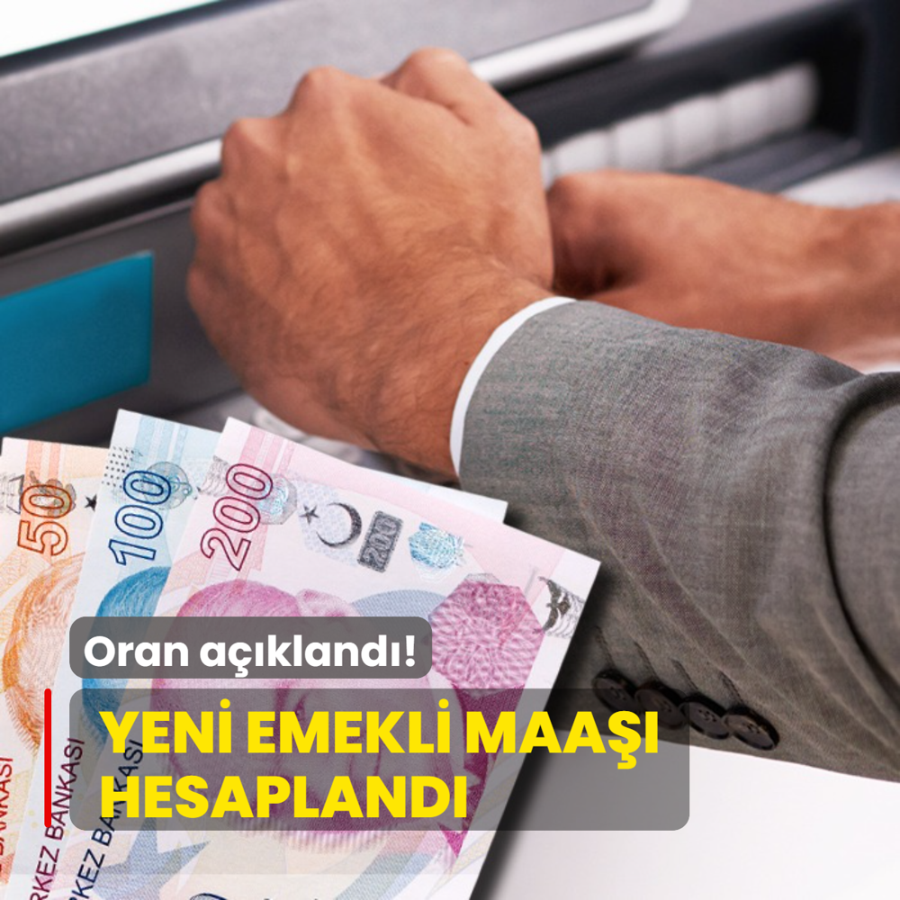 Oran akland: Yeni emekli maa hesapland! 14.469 TL ve st alan SSK ile Ba-Kur'lu...