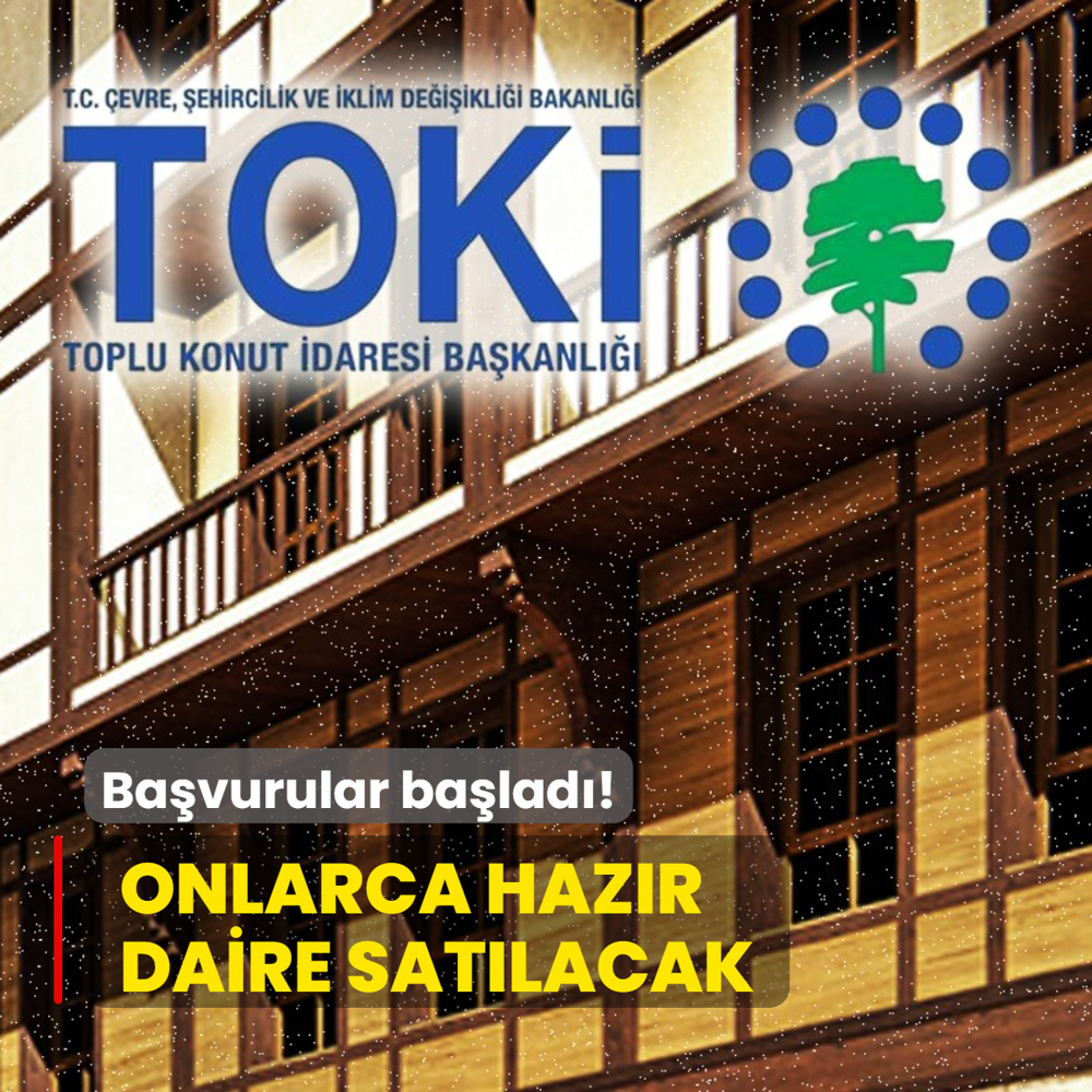 TOK onlarca hazr daire satacak: Bavurular balad! 10 bin TL'si olan bavuruyor...