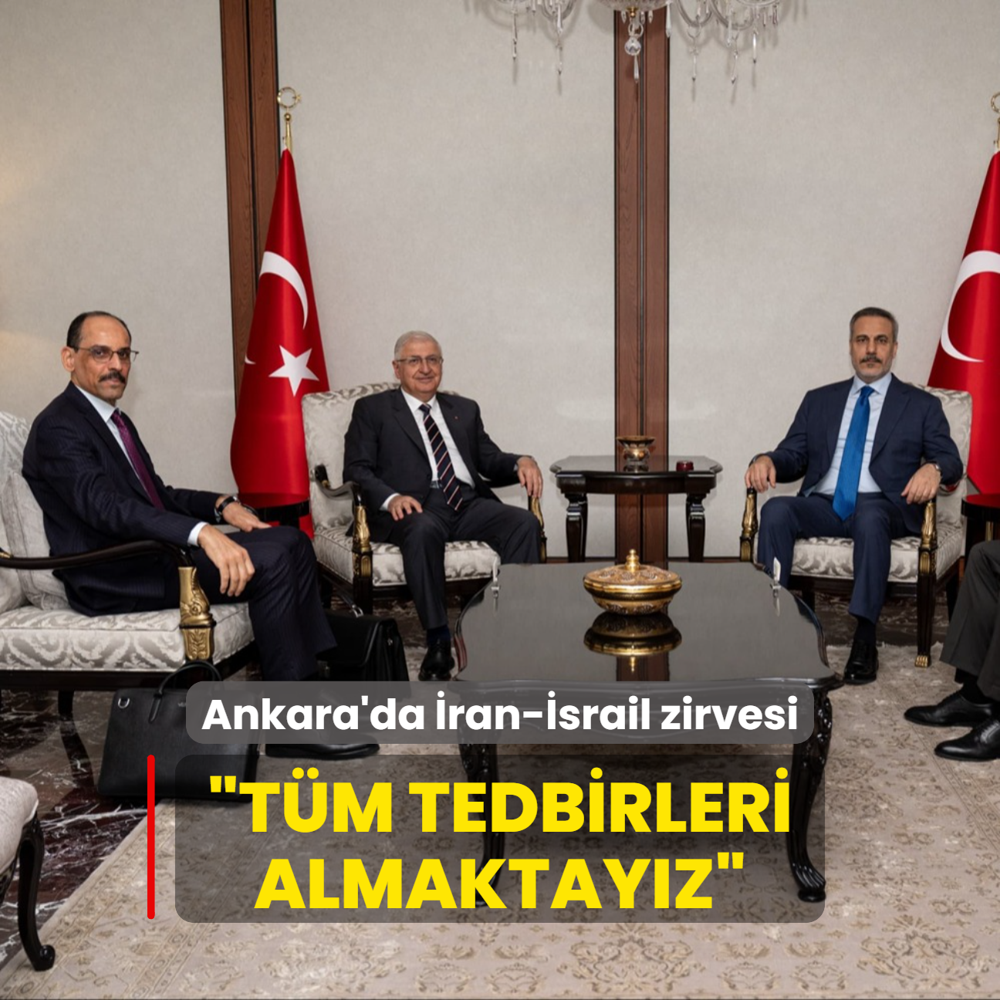 Ankara'da kritik gvenlik zirvesi! Bakan Fidan: Tm tedbirleri almaktayz