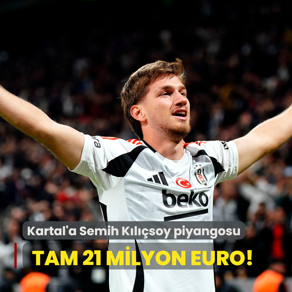 Tam 21 milyon euro! Kartal'a Semih Klsoy piyangosu