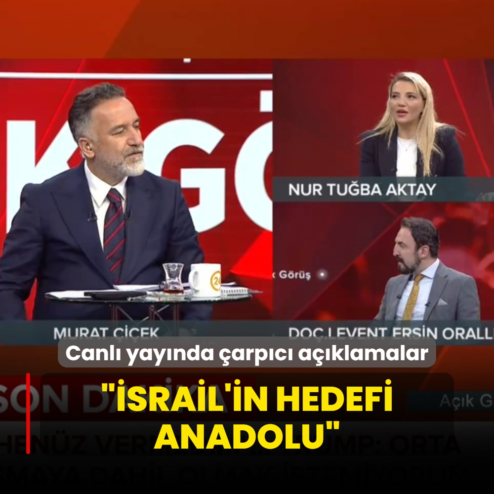 Canl yaynda arpc aklamalar... srail'in hedefi Anadolu