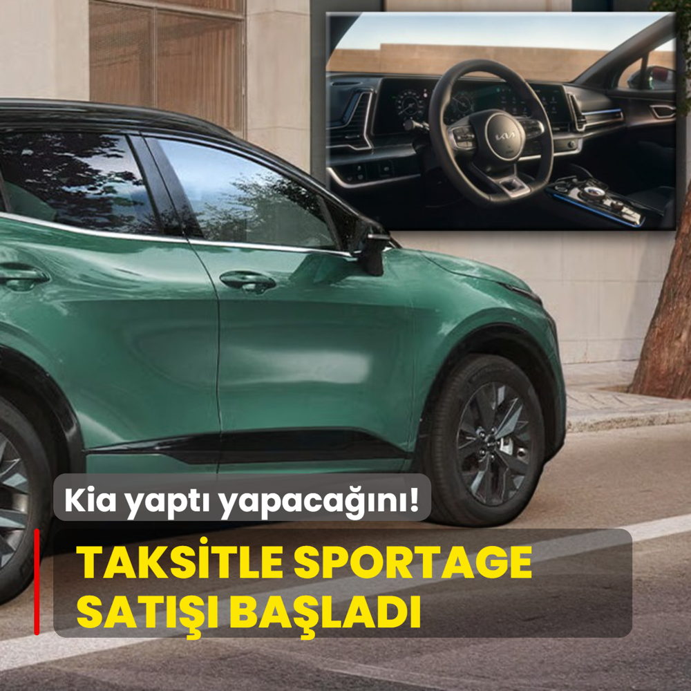 Kia faizsiz taksitle Sportage satn balatt! Ayda 18 bin TL'ye SUV imkan