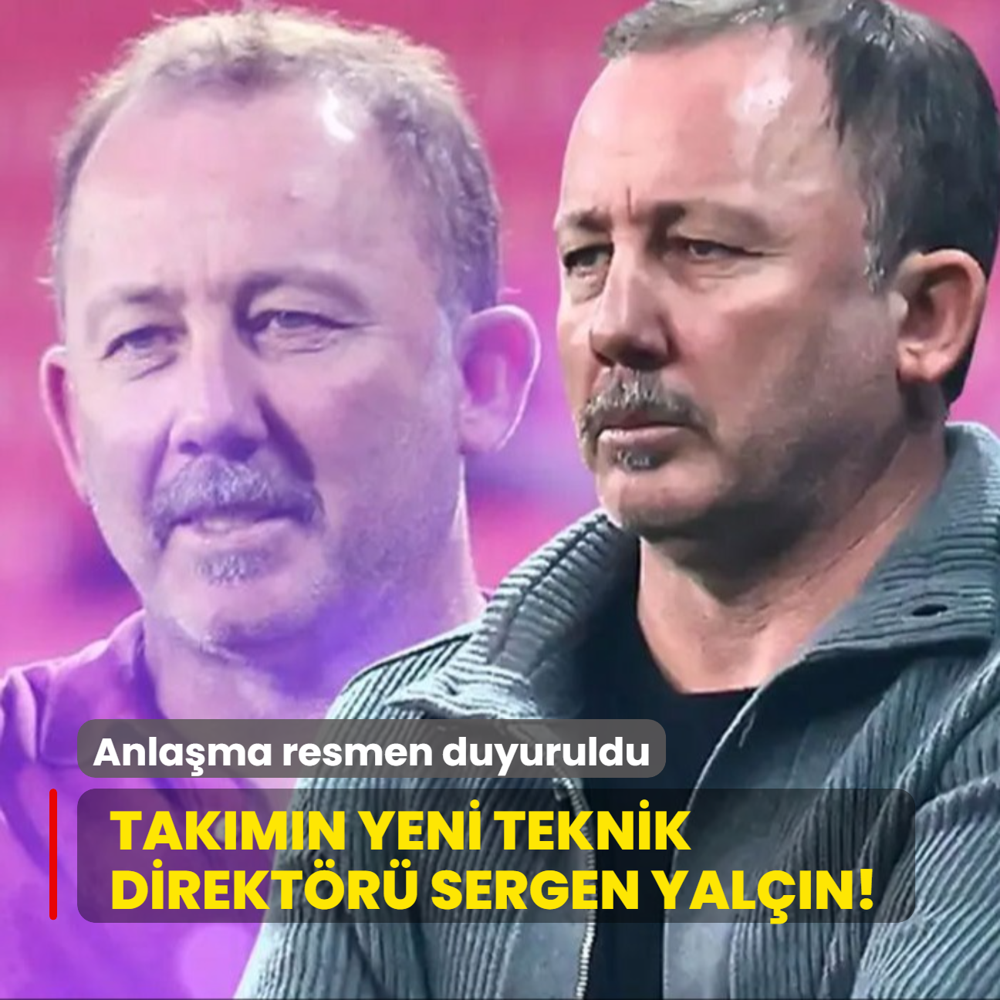 Takmn yeni teknik direktr Sergen Yaln! Anlama resmen duyuruldu