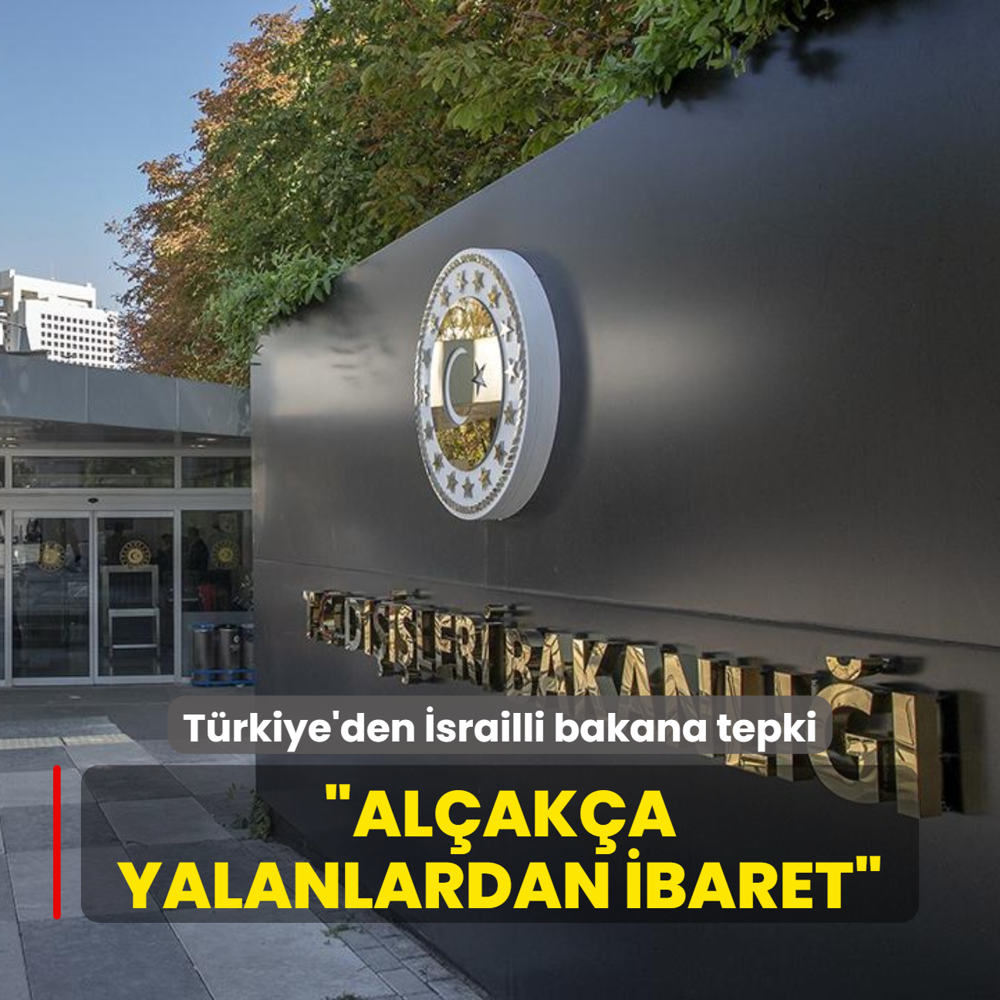 Trkiye'den srailli bakann hadsiz paylamna tepki: Alaka yalanlardan ibaret