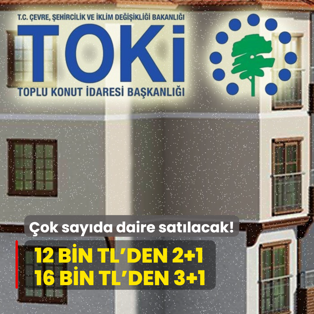 TOK'den konut frsat: 10 bin TL'si olan bavuruyor! 2+1 ve 3+1 daire satlacak