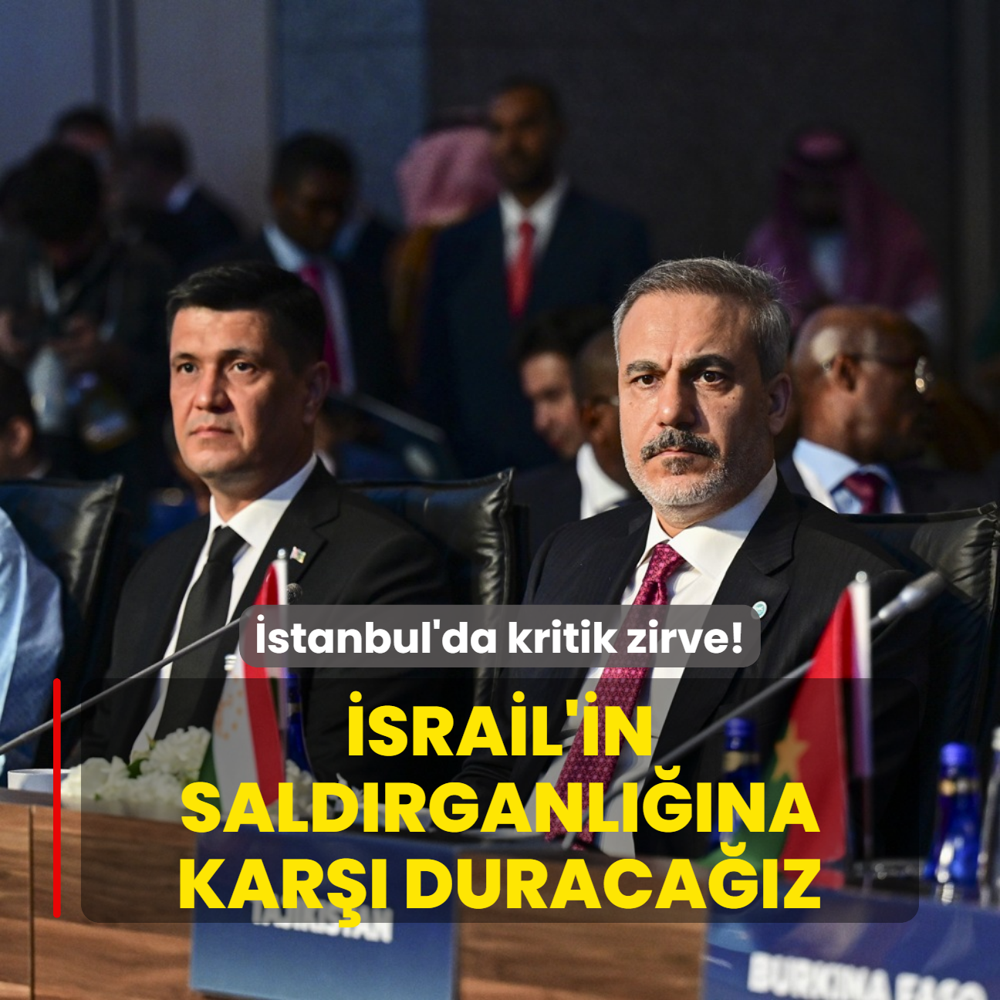 Bakan Fidan: srail'in saldrganlna kar dimdik duracaz