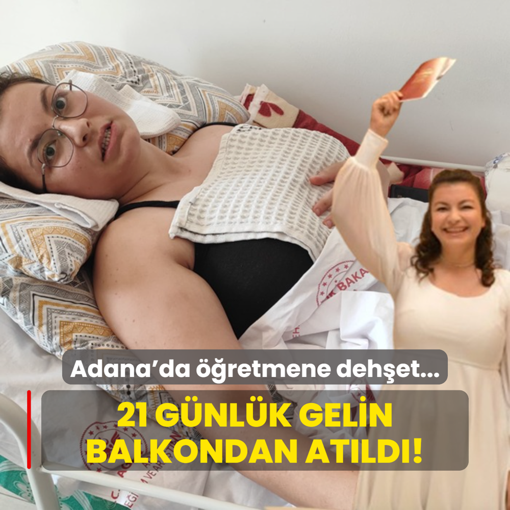 Adana'da retmene dehet... 21 gnlk gelin balkondan atld!