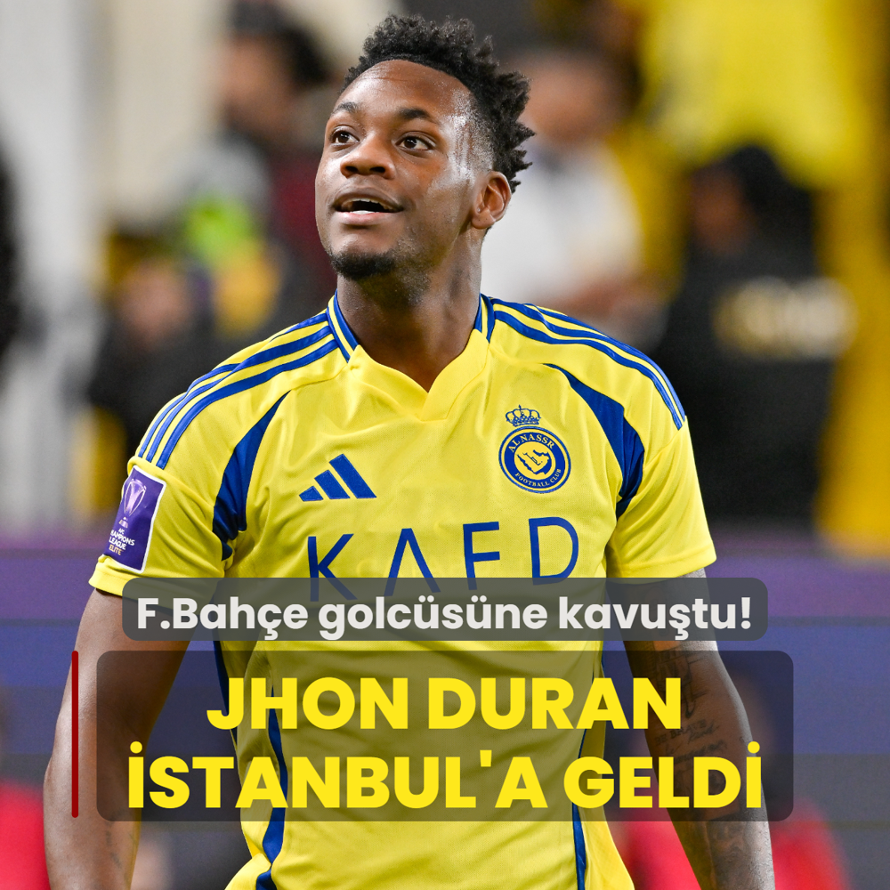 Fenerbahe yeni golcsne kavutu! Jhon Duran, stanbul'a geldi