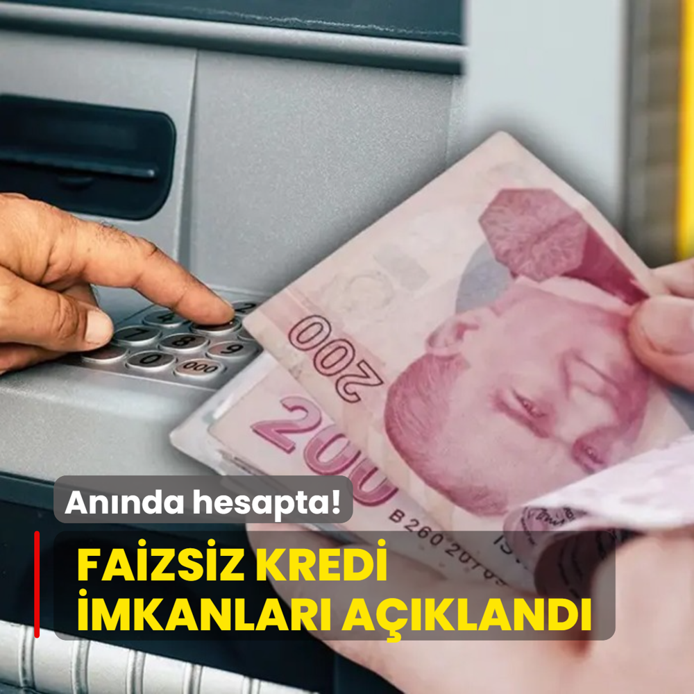 Nakit ihtiyac olana gn dodu: Faizsiz kredi imkanlar akland! Annda hesapta 85.000 TL...