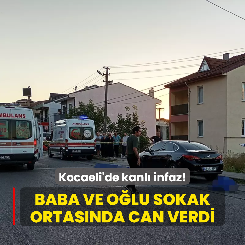 Kocaeli'de baba ve olu silahla vuruldu